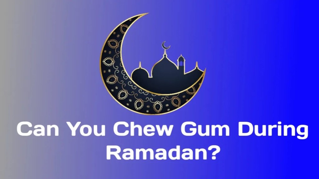 Picture of: Can You Chew Gum During Ramadan? Answered – ZAMGIST